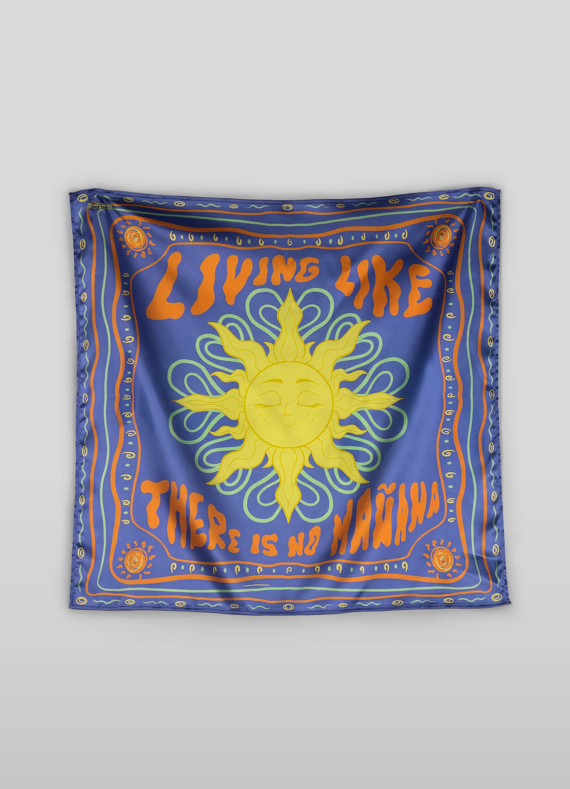 Pañuelo Living like there is no mañana